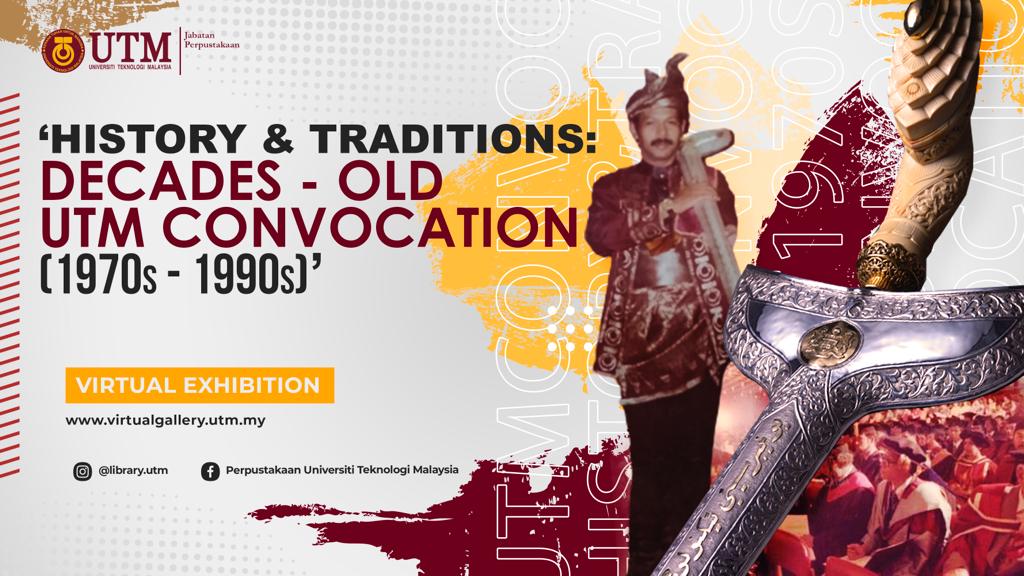 Virtual Exhibition: ‘History and Traditions: Decades-Old UTM Convocation (1970s-1990s)’