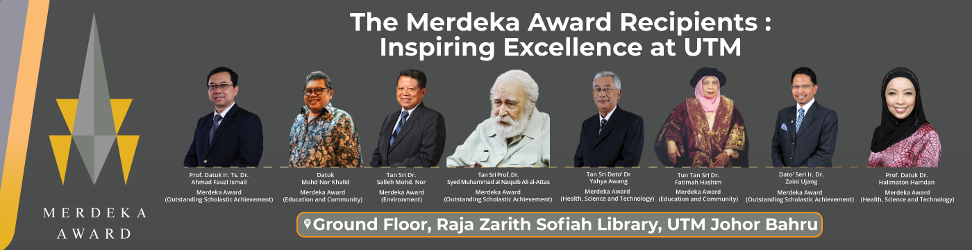 The Merdeka Award Recipients: Inspiring Excellence at UTM